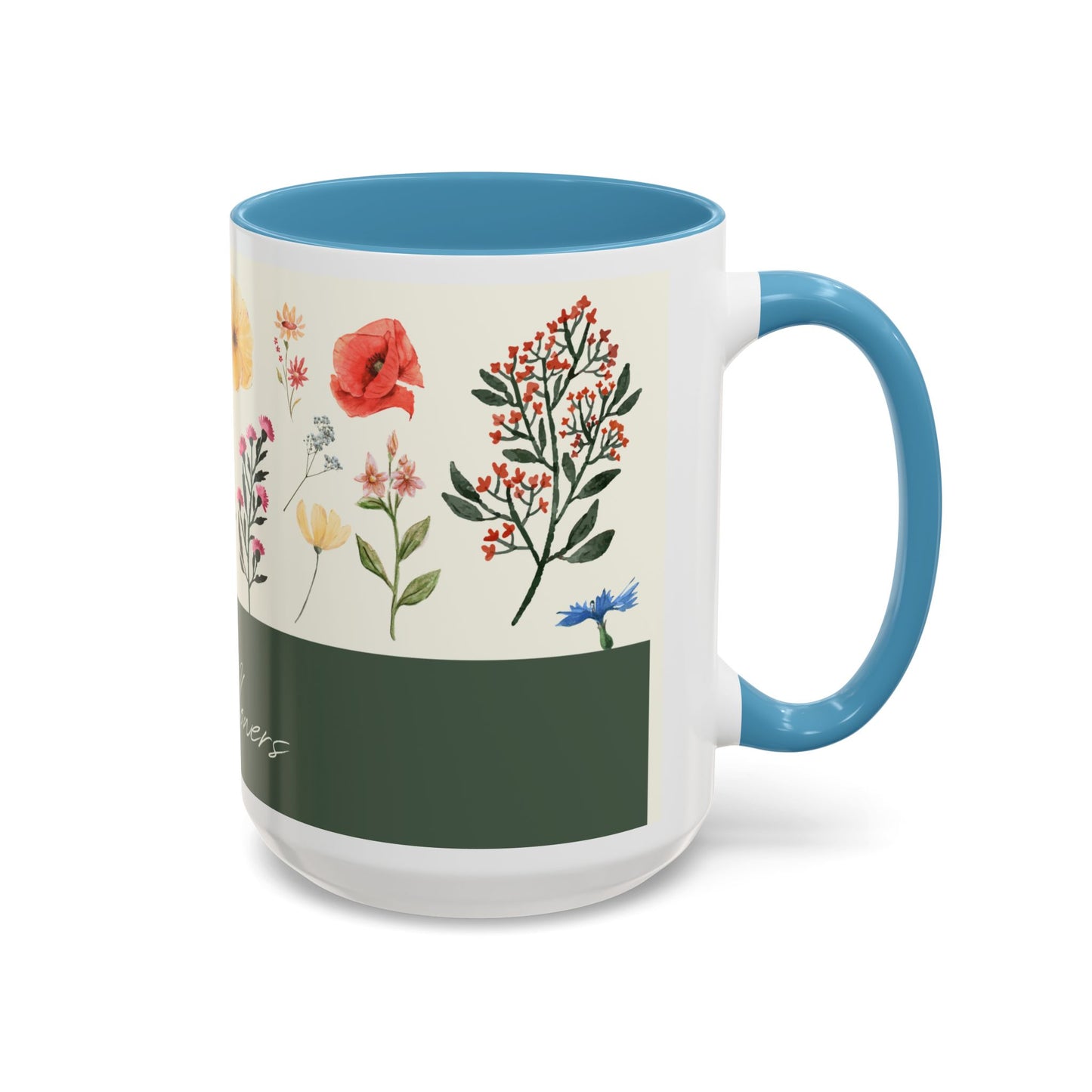 You are A Wildflower - Wildflower Series - Accent Coffee Mug (11, 15oz)