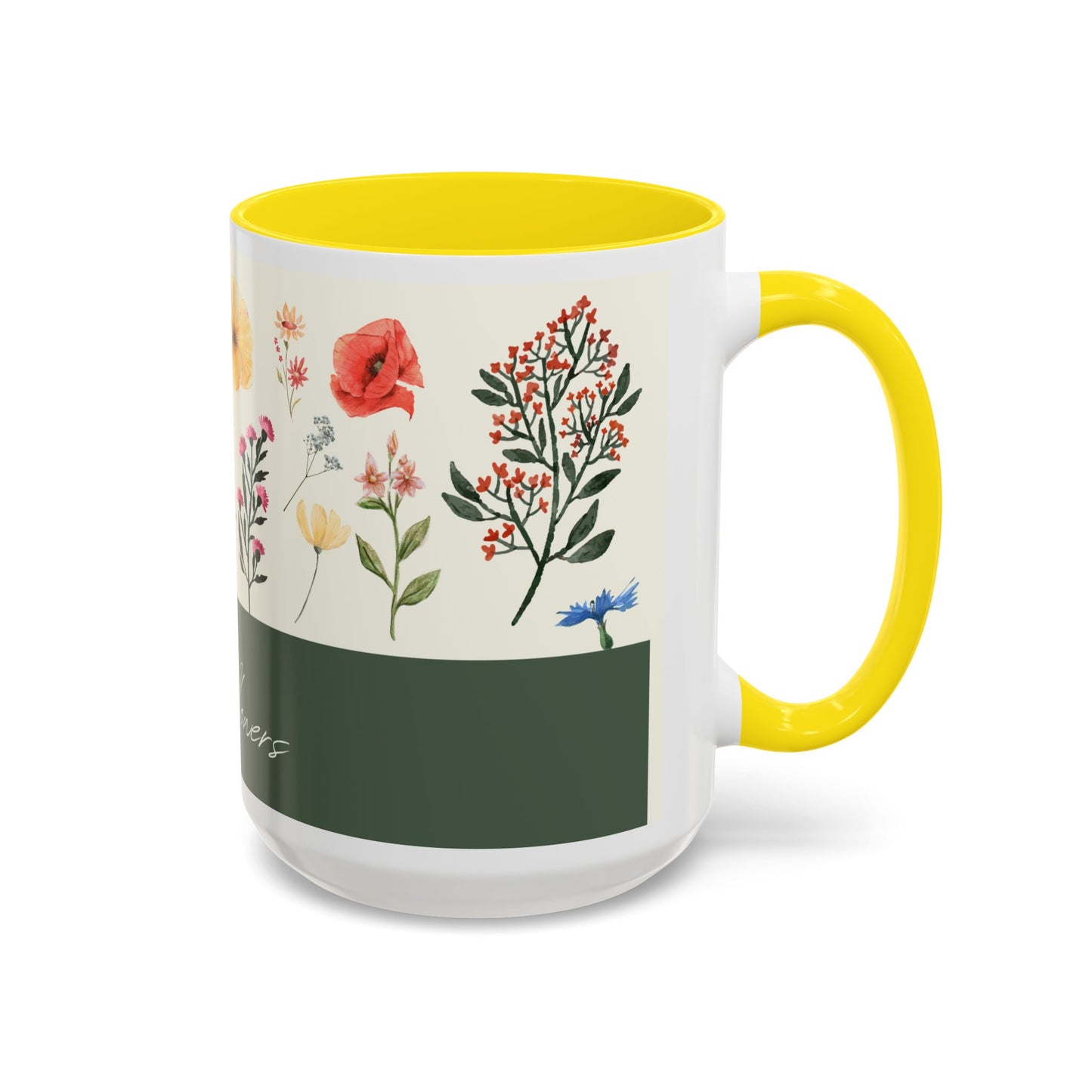 You are A Wildflower - Wildflower Series - Accent Coffee Mug (11, 15oz)