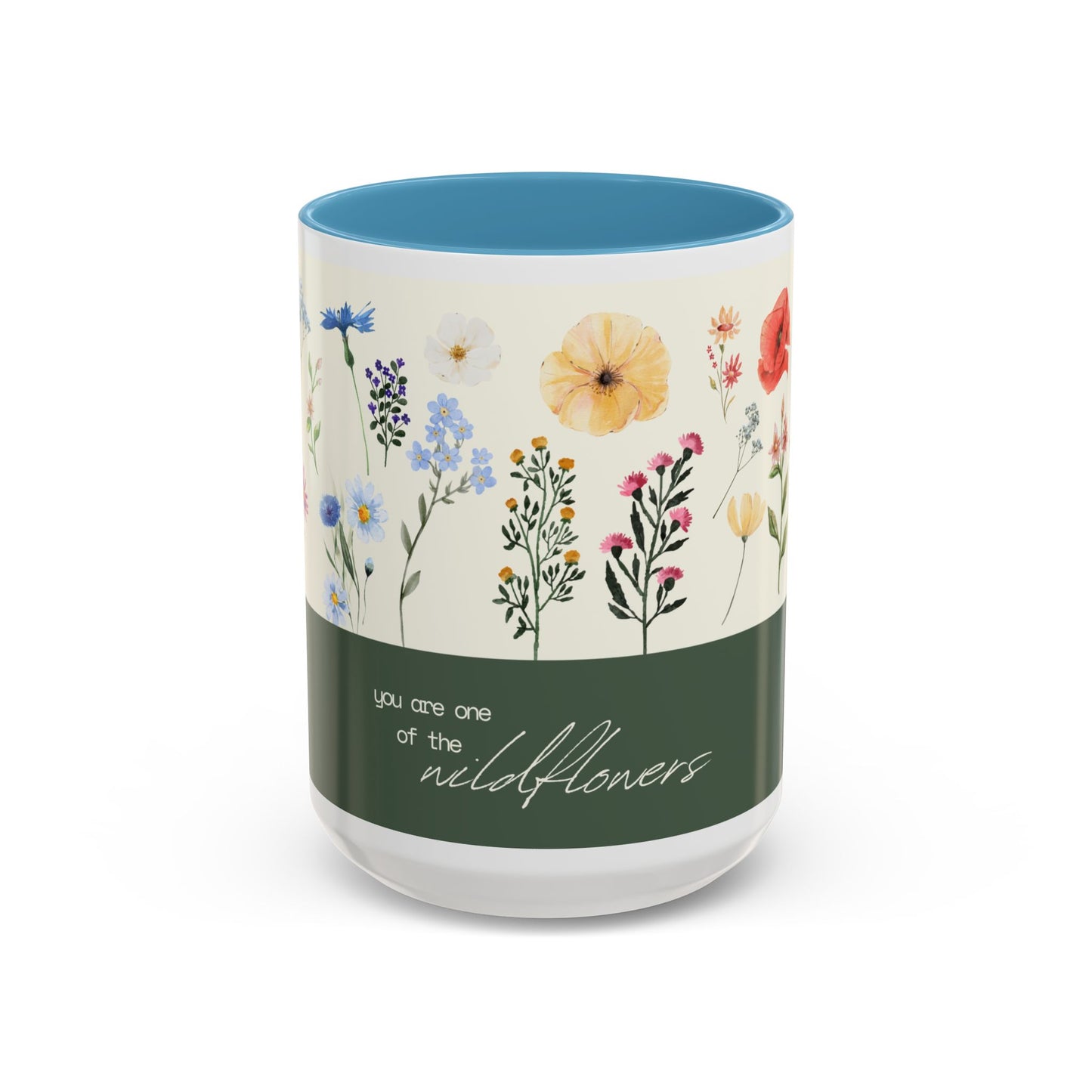You are A Wildflower - Wildflower Series - Accent Coffee Mug (11, 15oz)