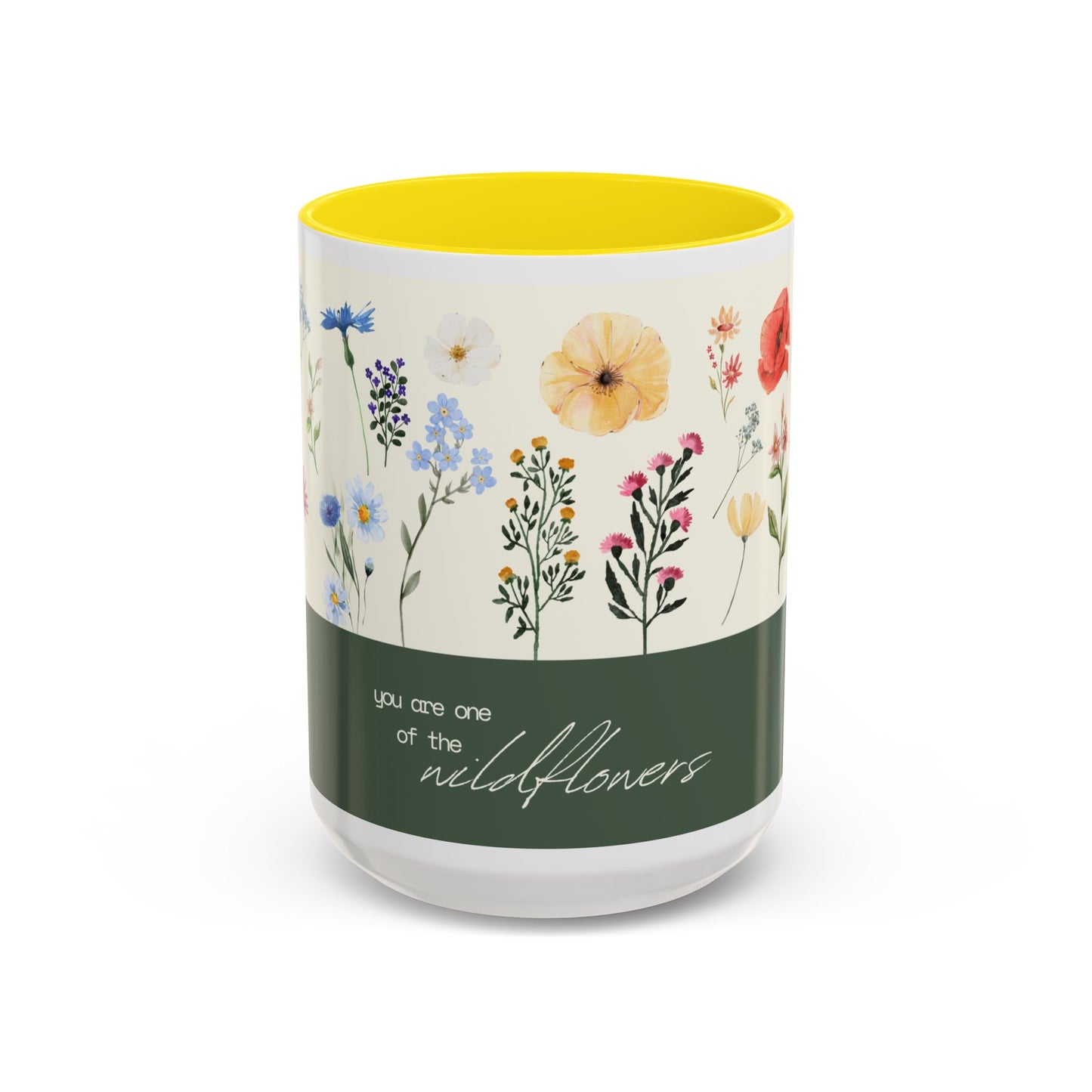 You are A Wildflower - Wildflower Series - Accent Coffee Mug (11, 15oz)