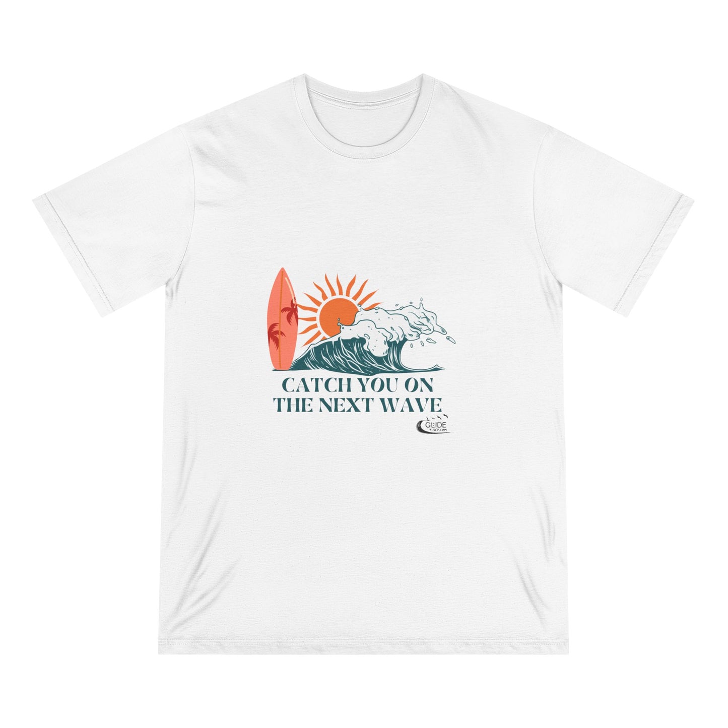 Catch You On The Next Wave - Organic Staple T-shirt