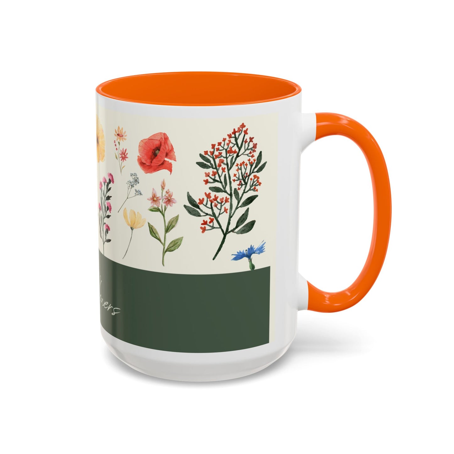 You are A Wildflower - Wildflower Series - Accent Coffee Mug (11, 15oz)