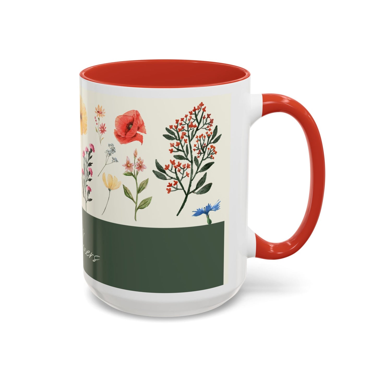 You are A Wildflower - Wildflower Series - Accent Coffee Mug (11, 15oz)