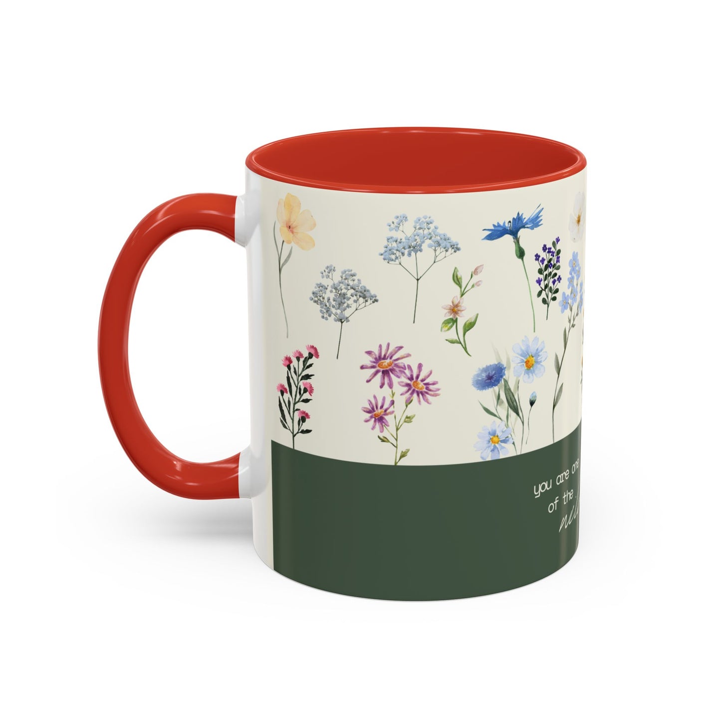 You are A Wildflower - Wildflower Series - Accent Coffee Mug (11, 15oz)